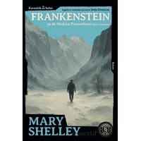 Frankenstein Ya Da Modern Prometheus (1818 Versiyonu) - Mary Shelley - Everest Yayınları