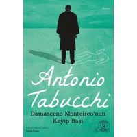 Damasceno Monteireo’nun Kayıp Başı - Antonio Tabucchi - Everest Yayınları