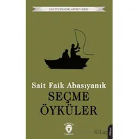 Seçme Öyküler - Sait Faik Abasıyanık - Dorlion Yayınları
