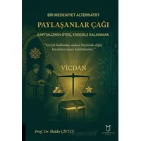 Bir Medeniyet Alternatifi Paylaşanlar Çağı Kapitalizmin Ötesi, Erdemle Kalkınmak