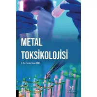 Metal Toksikolojisi - Serdar Sinan Güneş - Akademisyen Kitabevi