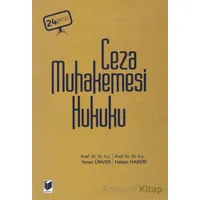 Ceza Muhakemesi Hukuku - Yener Ünver - Adalet Yayınevi