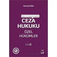 Öğreti ve Uygulama Işığında Ceza Hukuku Özel Hükümler - II - Mustafa Özen - Adalet Yayınevi
