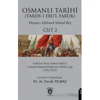 Osmanlı Tarihi (Tarih-i Ebu’l Faruk) Cilt 2 - Mizancı Mehmed Murad Bey - Dorlion Yayınları