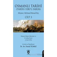 Osmanlı Tarihi (Tarih-i Ebu’l Faruk) Cilt 3 - Mizancı Mehmed Murad Bey - Dorlion Yayınları