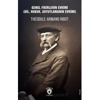 Genel Fikirlerin Evrimi - Theodule Armand Ribot - Dorlion Yayınları