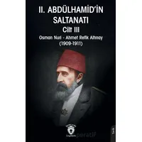 II. Abdülhamid’in Saltanatı Cilt III - Osman Nuri - Dorlion Yayınları