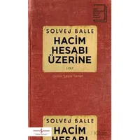 Hacim Hesabı Üzerine - 1. Cilt - Solvej Balle - İş Bankası Kültür Yayınları