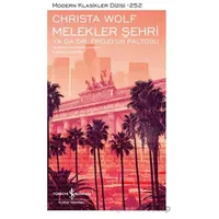 Melekler Şehri Ya Da Dr. Freud’un Paltosu - Christa Wolf - İş Bankası Kültür Yayınları