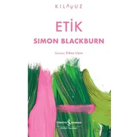 Etik - Simon Blackburn - İş Bankası Kültür Yayınları
