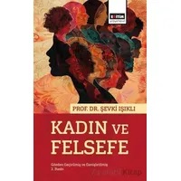 Kadın ve Felsefe - Şevki Işıklı - Eğitim Yayınevi - Bilimsel Eserler