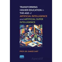 Transforming Higher Education in the Age of Artificial Intelligence and Artificial Super Intelligenc