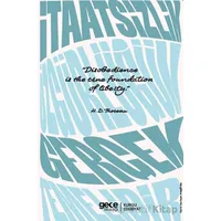 İtaatsizlik Özgürlüğün Gerçek Temelidir - Henry David Thoreau - Gece Kitaplığı