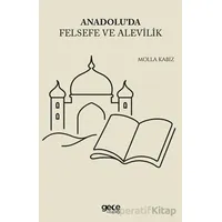 Anadoluda Felsefe ve Alevilik - Molla Kabız - Gece Kitaplığı