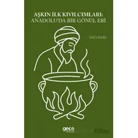 Aşkın İlk Kıvılcımları Anadoluda Bir Gönül Eri - Said Emre - Gece Kitaplığı