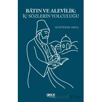 Batın ve Alevilik İç Sözlerin Yolculuğu - Muhyiddin Abdal - Gece Kitaplığı