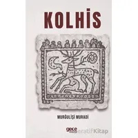 Kolhis - Murğulişi Muradi - Gece Kitaplığı