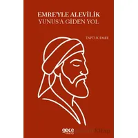 Emreyle Alevilik Yunusa Giden Yol - Taptuk Emre - Gece Kitaplığı