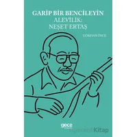Garip Bencileyin Alevilik Neşet Ertaş - Gökhan İnce - Gece Kitaplığı