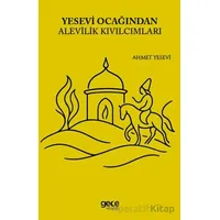 Yesevi Ocağından Alevilik Kıvılcımları - Ahmet Yesevi - Gece Kitaplığı