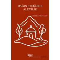 Dağın Eteğinde Alevilik - Seyyid Harun Veli - Gece Kitaplığı