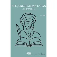 Selçuklulardan Kalan Alevilik - İbn Bibi - Gece Kitaplığı
