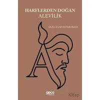Harflerden Doğan Alevilik - Fazlullah Esterabadi - Gece Kitaplığı