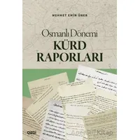 Osmanlı Dönemi Kürd Raporları - Mehmet Emin Üner - Çizgi Kitabevi Yayınları