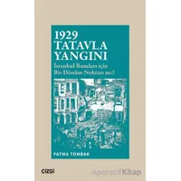 1929 Tatavla Yangını - Fatma Tombak - Çizgi Kitabevi Yayınları
