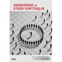 Demokrasi ve Etkin Yurttaşlık - Kolektif - Çizgi Kitabevi Yayınları