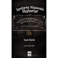 İspritizma Masasında Meşhurlar - Vecdi Bürün - Ötüken Neşriyat
