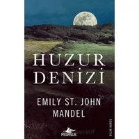 Huzur Denizi - Emily St. John Mandel - Pegasus Yayınları