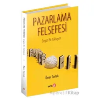 Pazarlama Felsefesi - Ömer Torlak - Beta Yayınevi