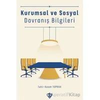 Kurumsal ve Sosyal Davranış Bilgileri - Tahir Kasım Toprak - Türkiye Diyanet Vakfı Yayınları
