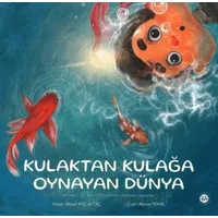 Kulaktan Kulağa Oynayan Dünya - İlknur Koç Aytaç - Diyanet İşleri Başkanlığı