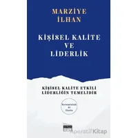Kişisel Kalite ve Liderlik - Marziye İlhan - Siyah Beyaz Yayınları