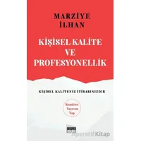 Kişisel Kalite ve Profesyonellik - Marziye İlhan - Siyah Beyaz Yayınları