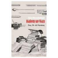İslam Medeniyetinde Kalem ve Yazı - Ali Karakaş - Beyan Yayınları