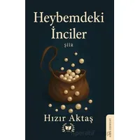 Heybemdeki İnciler - Hızır Aktaş - Ateş Yayınları
