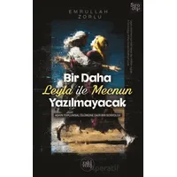 Bir Daha Leyla ile Mecnun Yazılmayacak - Emrullah Zorlu - Eski Yeni Yayınları