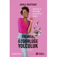 Finansal Özgürlüğe Yolculuk - Jamila Souffrant - Scala Yayıncılık