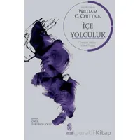 İçe Yolculuk - William Chittick - İnsan Yayınları