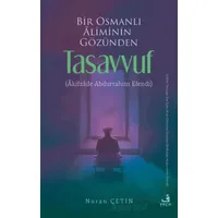 Bir Osmanlı Aliminin Gözünden Tasavvuf - Nuran Çetin - Eski Yeni Yayınları