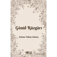 Gönül Rüzgârı - Fatma Taban Güneş - Gülnar Yayınları