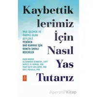 Kaybettiklerimiz İçin Nasıl Yas Tutarız - Russ Harris - Nobel Yaşam