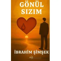 Gönül Sızım - İbrahim Şimşek - Liman Yayınevi