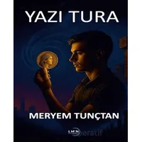 Yazı Tura - Meryem Tunçtan - Liman Yayınevi