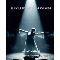 Hayaletin Son Dansı - Muaz Varol - Liman Yayınevi