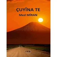 Çuyına Te - Med Mıran - Liman Yayınevi