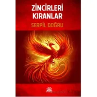 Zincirleri Kıranlar - Serpil Doğru - Artshop Yayıncılık